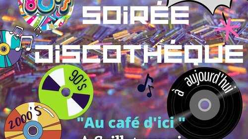 SOIREE DISCOTHEQUE au CAFE D'ICI DU 05 NOVEMBRE2022